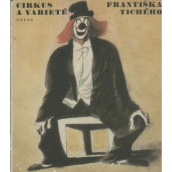 Cirkus a varieté Františka Tichého