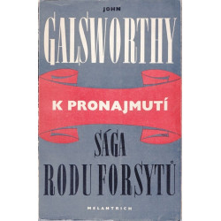 John Galsworthy - Sága rodu Forsythu I.,II.,III