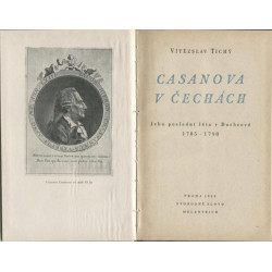 V. Tichý - Casanova v Čechách (Jeho poslední léta v Duchcově)