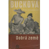 Pearl S.Bucková - Dobrá země