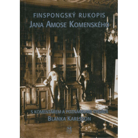 Blanka Karlsson - Finspongský rukopis Jana Amose Komenského