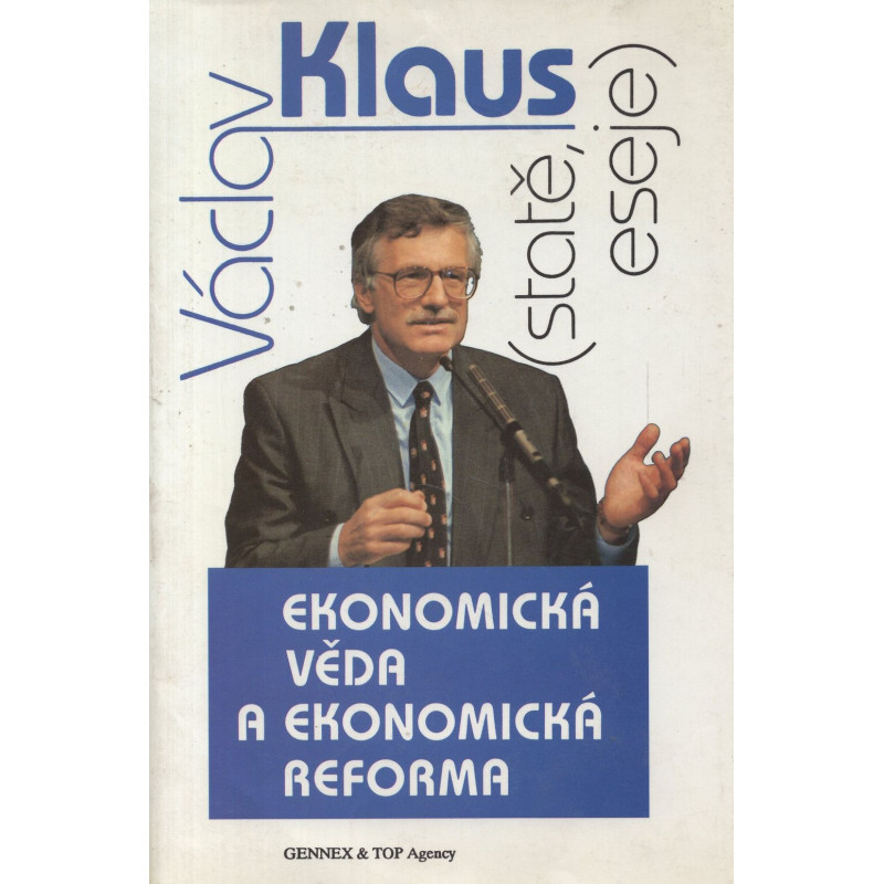 Václav Klaus - Ekonomická věda a ekonomická reforma