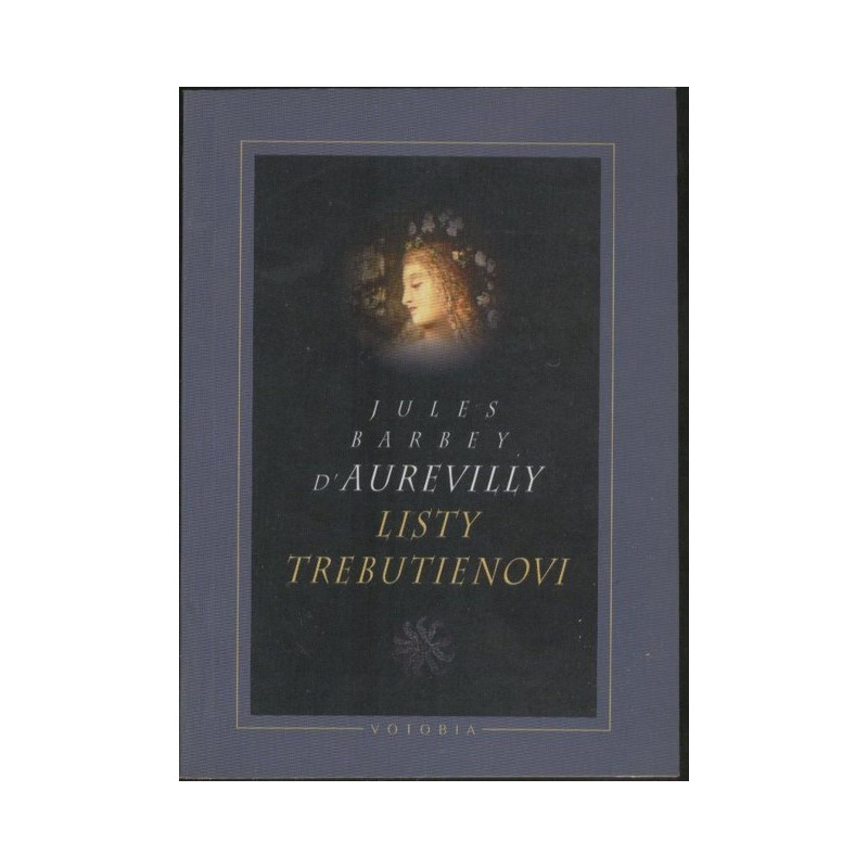 Jules Barbey d'Aurevilly - Listy Trebutienovi