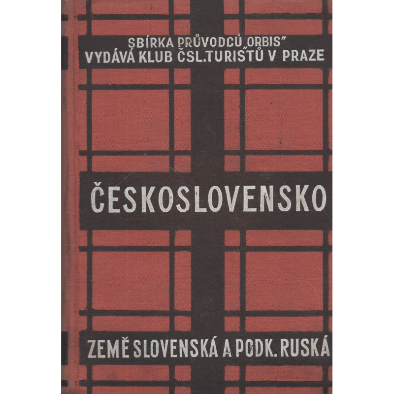 Průvodce po Československé republice  II. Země Slovenská a Podkarpatoruská