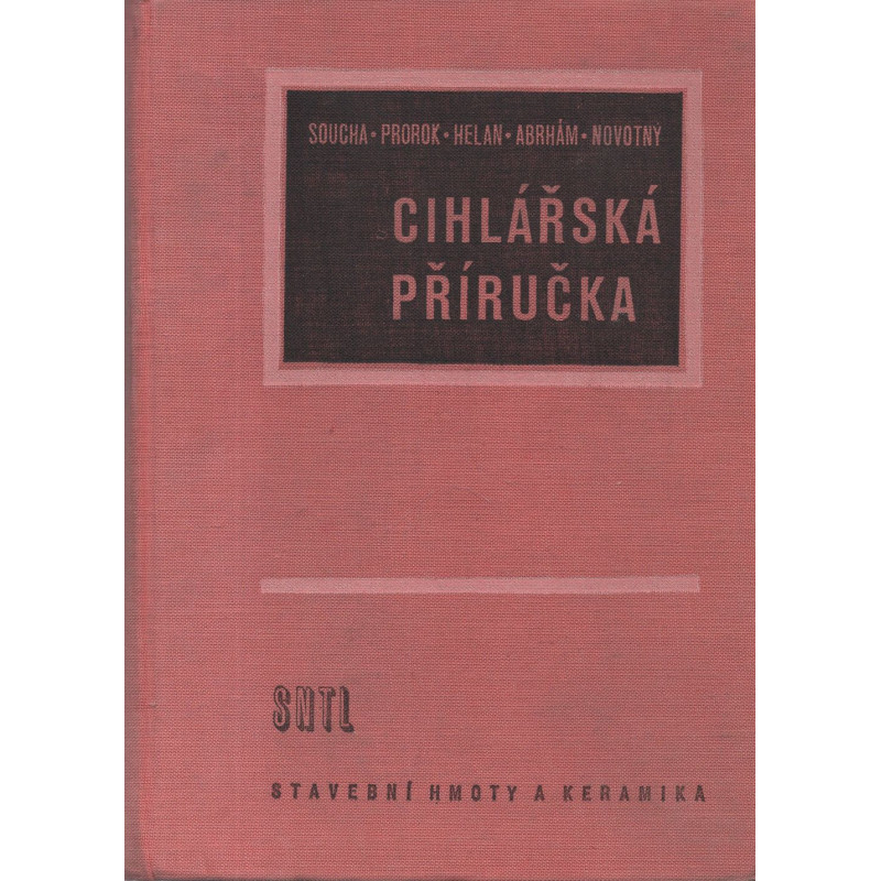 Antonín Soucha - Cihlářská příručka