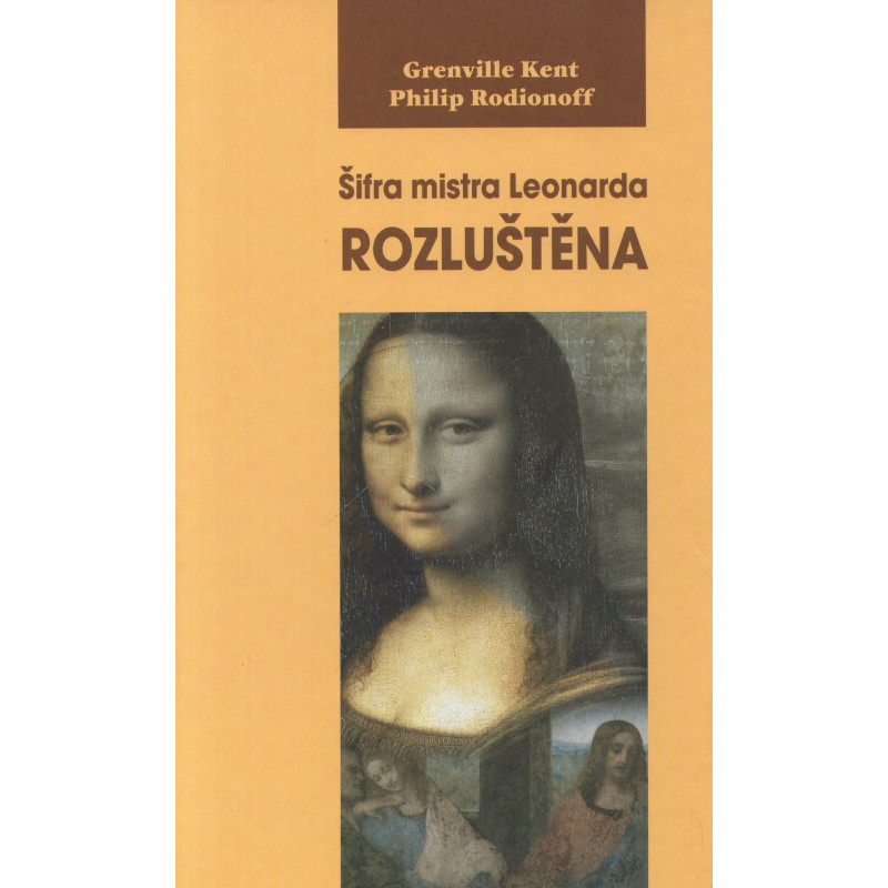 G.Kent,P.Rodionoff - Šifra mistra Leonarda rozluštěna