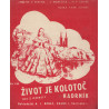 K.Jelínek,V.Špelina,J.Maršálek,M.P.Kovář - Život je kolotoč