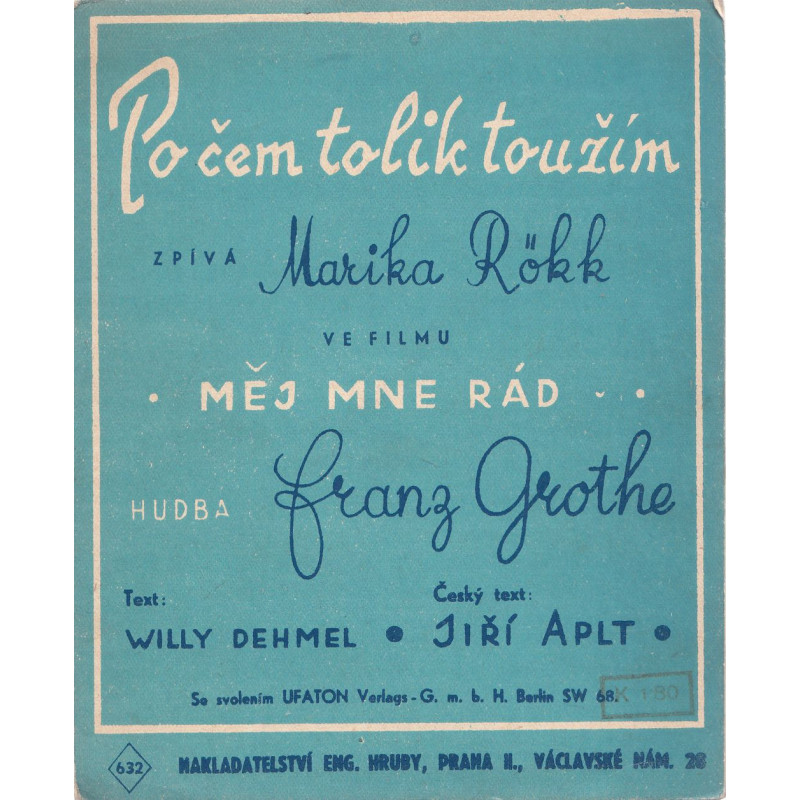 Frantz Grothe, Willy Dehmel - Po čem tolik toužím