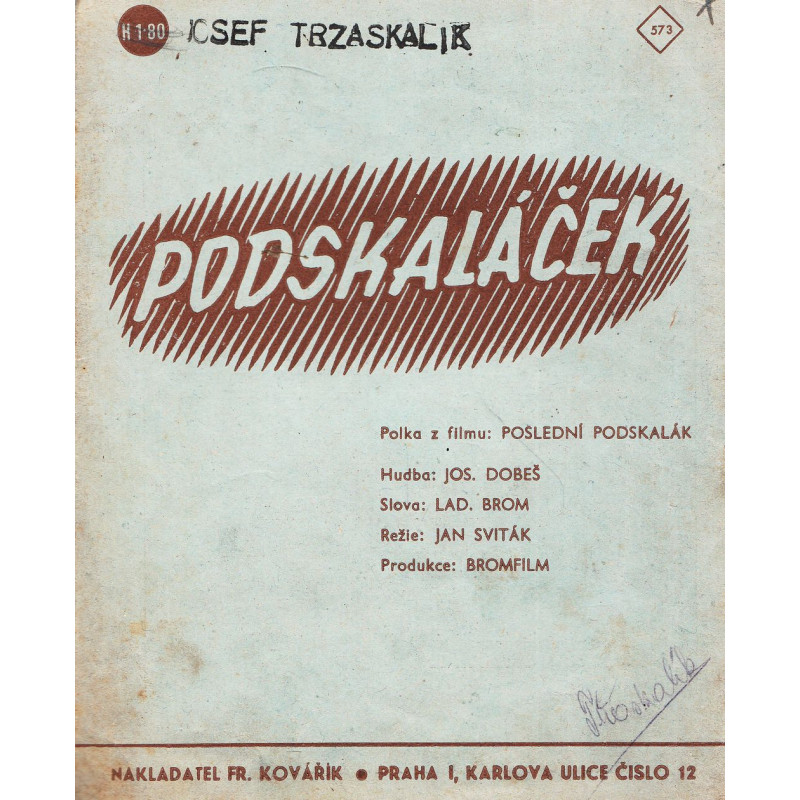 Josef Dobeš, Ladislav Brom - Podskaláček