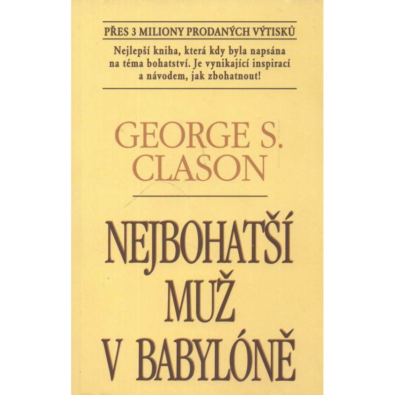 George S. Clason - Nejbohatší muž v Babylóně