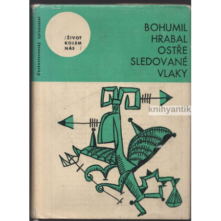 Bohumil Hrabal - Ostře sledované vlaky