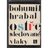 Bohumil Hrabal - Ostře sledované vlaky