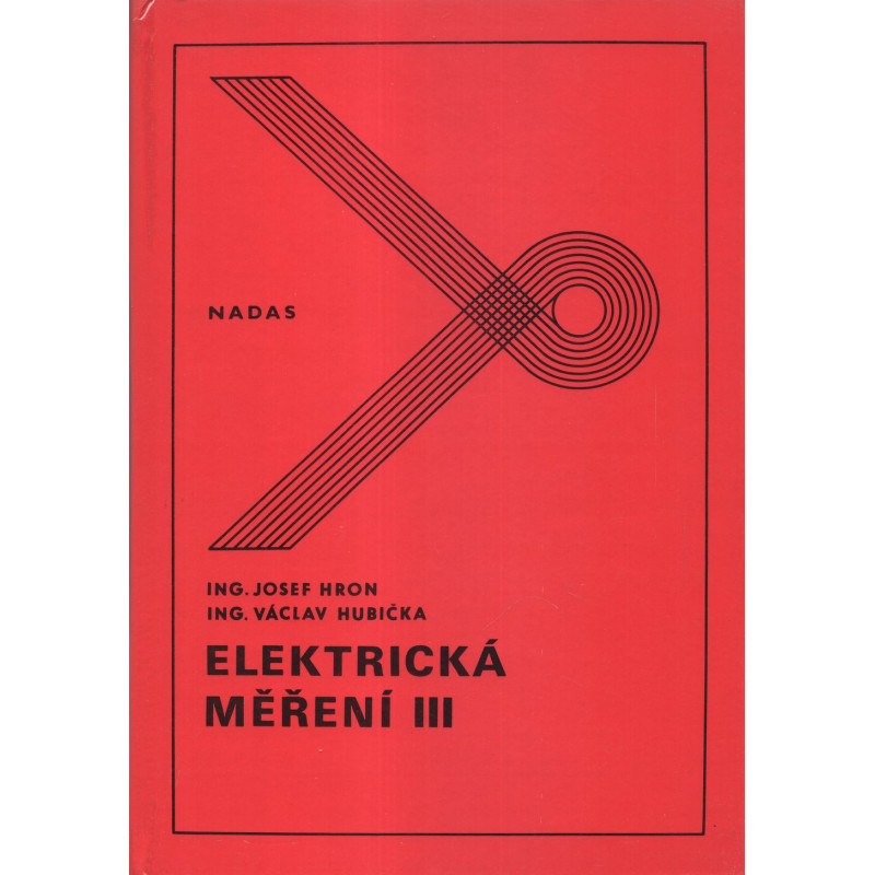 Josef Hron - Elektrická měření III.