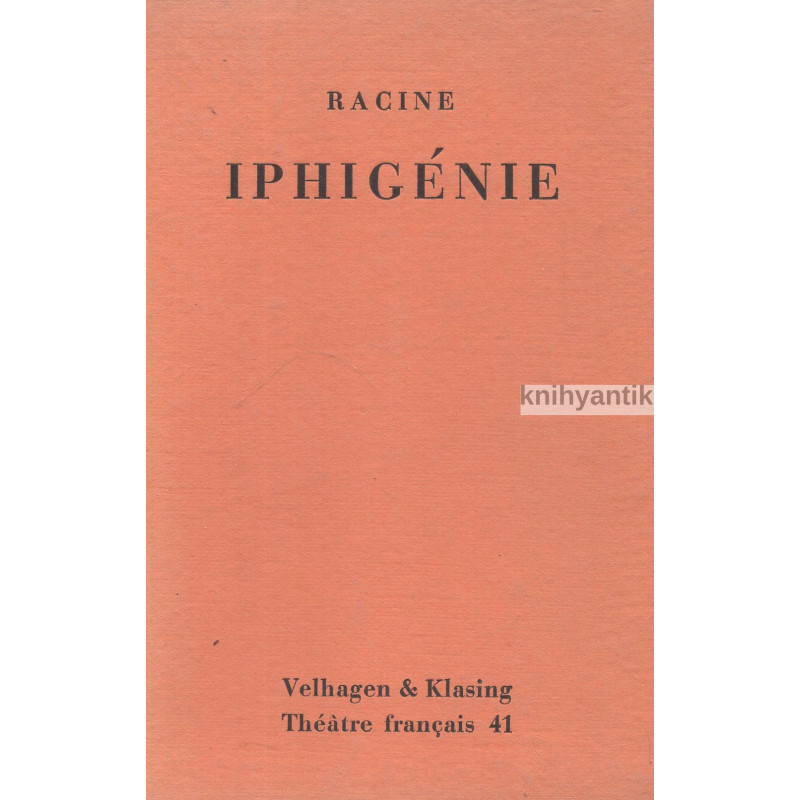 Racine - Iphigénie