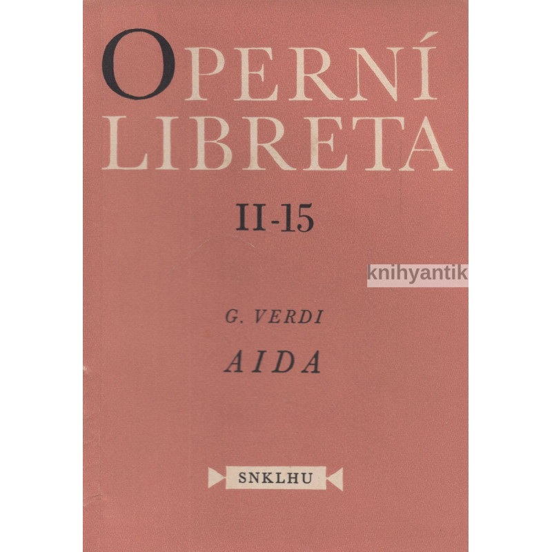 Giuseppe Verdi - Aida