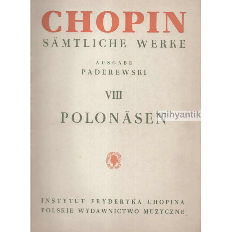 Fryderyk Chopin Sämtliche Werke VIII. Polonäsen