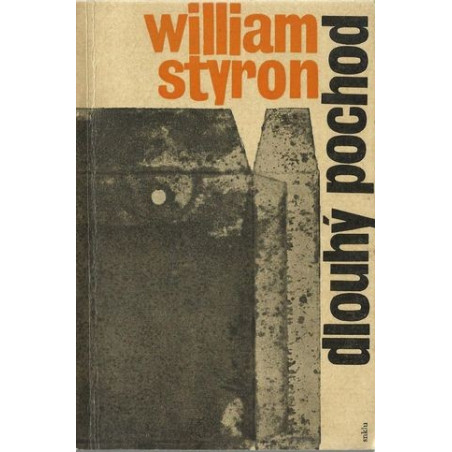 William Styron - Dlouhý pochod