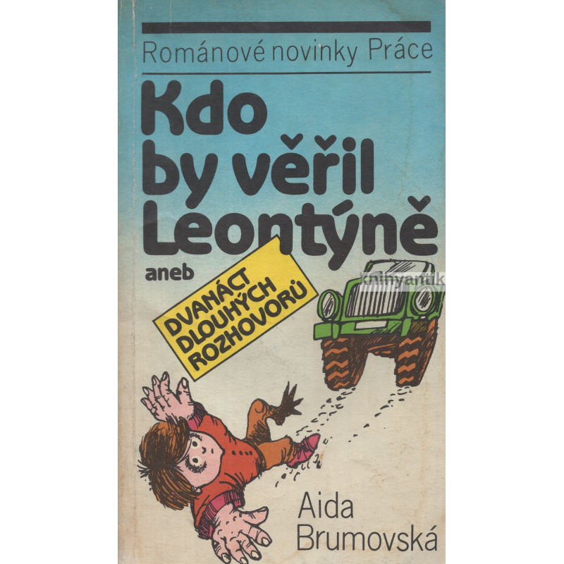 Aida Brumovská - Kdo by věřil Leontýně