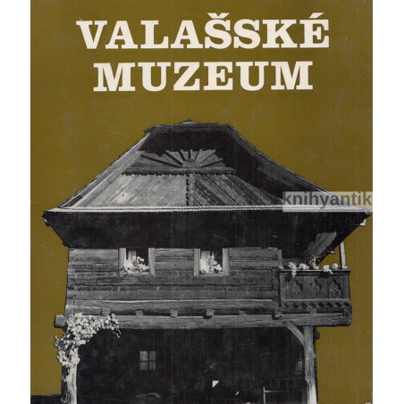 Ladislav Buzek, Jiří Langer - Valašské muzeum (Oživené chalupy a lidé)