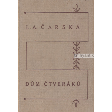 L. A. Čarská - Dům čtveráků