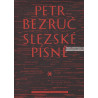 Petr Bezruč - Slezské písně