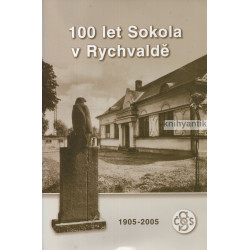 100 let Sokola v Rychvaldě...