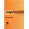 Radmila Burkovičová - Edukacja przedszkolna na terenie Republiki Czeskiej - wspólczesne uwarunkowania i nurty zmian