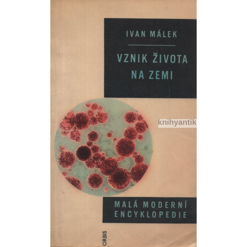 Ivan Málek - Vznik života na zemi