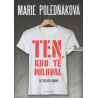 Marie Poledňáková - Ten, kdo tě miloval