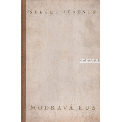 Sergej Jesenin - Modravá Rus