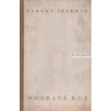 Sergej Jesenin - Modravá Rus