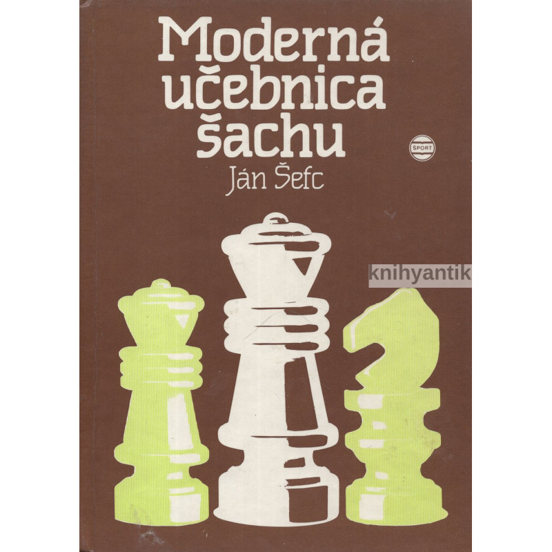 Ján Šefc - Moderná učebnica šachu