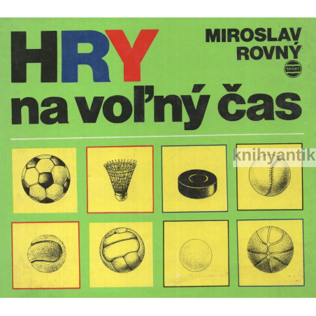 Miroslav Rovný - Hry na vol'ný čas