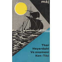 Thor Heyerdahl - Ve znamení...