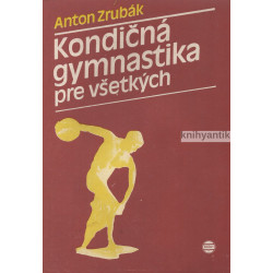 Anton Zrubák - Kondičná...