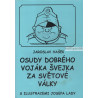 Jaroslav Hašek - Osudy dobrého vojáka Švejka za světové války I.- IV