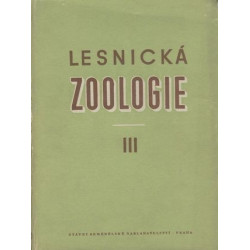 Antonín Pfeffer a kol. - Lesnická zoologie III.