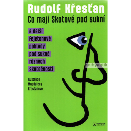 Rudolf Křesťan - Co mají skotové pod sukní