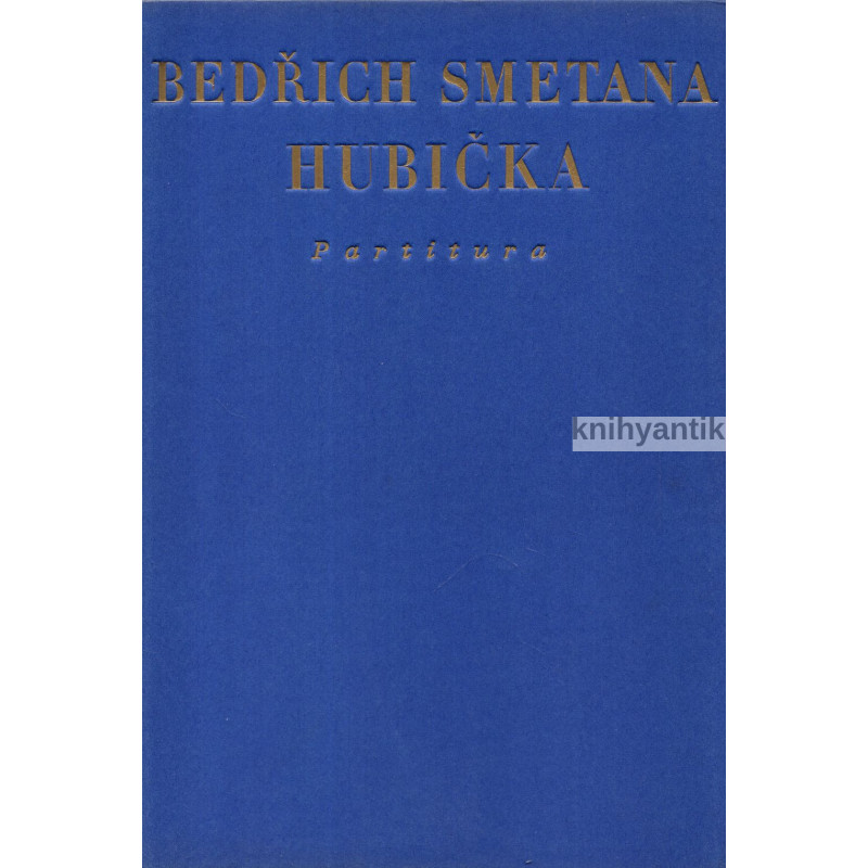 Bedřich Smetana - Hubička