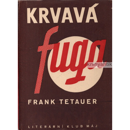 Frank Tetauer - Krvavá fuga