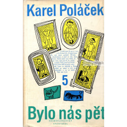 Karel Poláček - Bylo nás pět