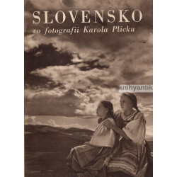 Karel Plicka - Slovensko vo...