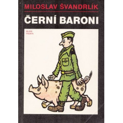 Miloslav Švandrlík - Černí baroni