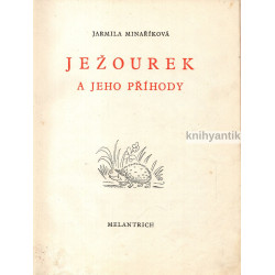 Jarmila Minaříková - Ježourek a jeho příhody