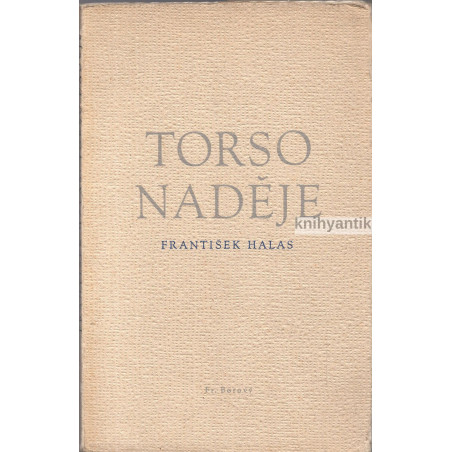 František Halas - Torso naděje