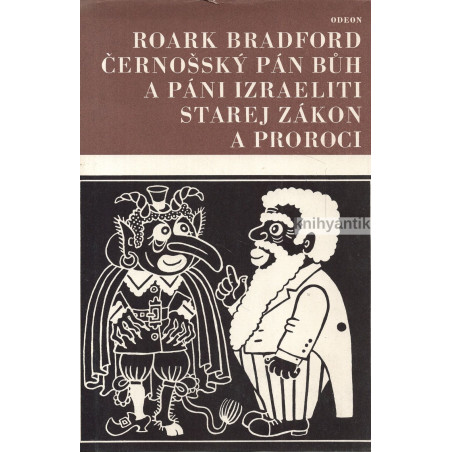 Roark Bradford - Černošský pán bůh a páni Izraeliti, Starej zákon a proroci