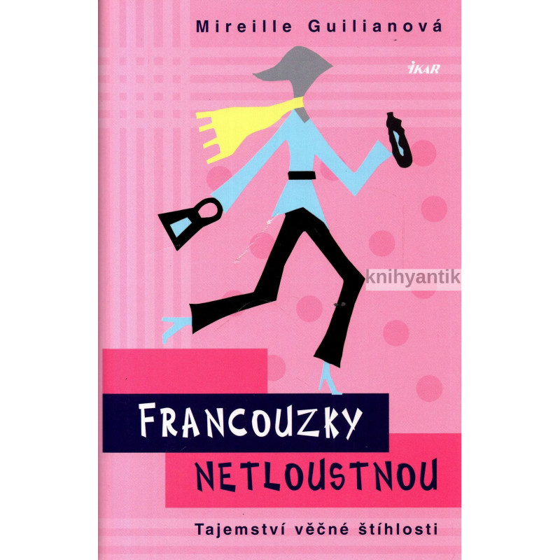 Mireille Guilianová - Francouzky netloustnou