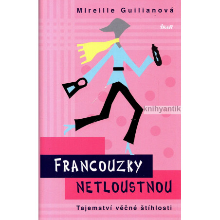 Mireille Guilianová - Francouzky netloustnou