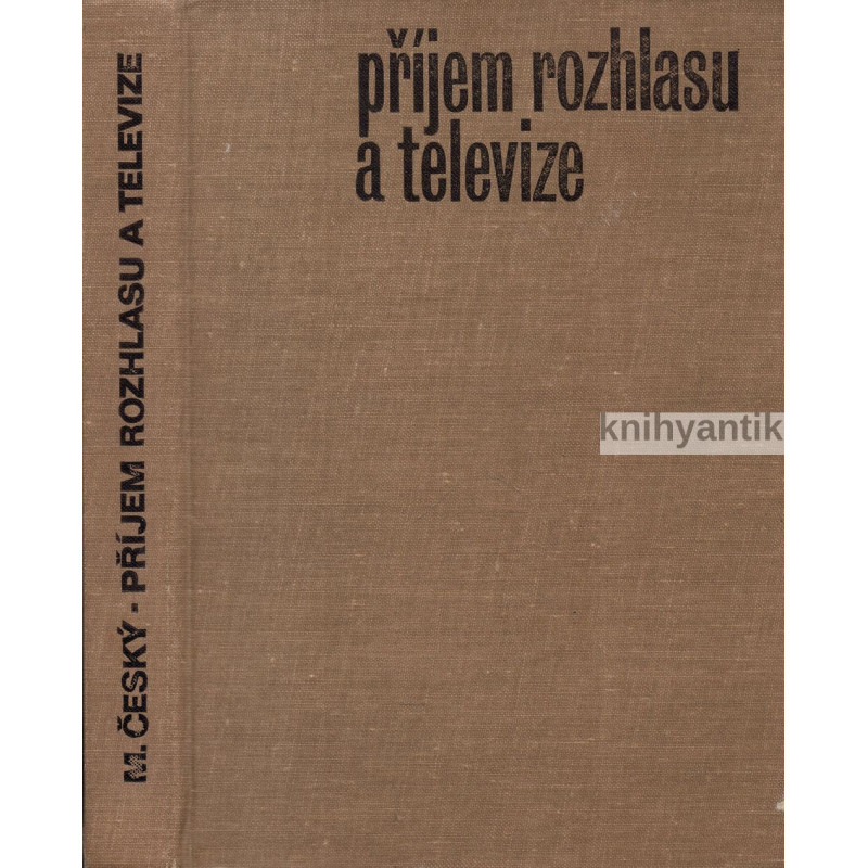 Milan Český - Příjem rozhlasu a televize