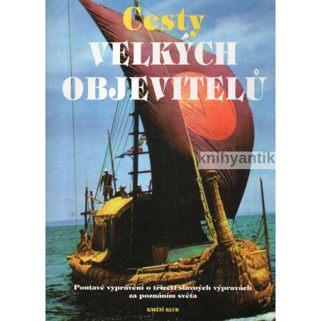 R.Burtonová,R.Cavendish, B. Stonehouse - Cesty velkých objevitelů